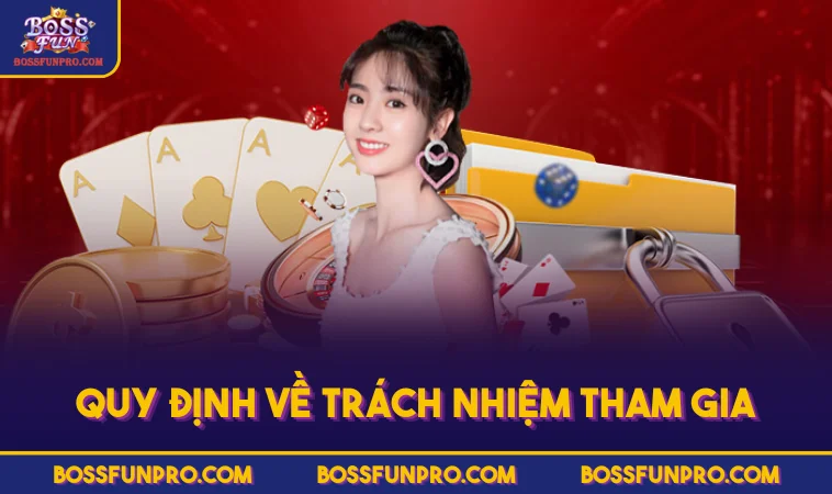 Quy định về trách nhiệm tham gia